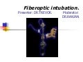 Complete fiberoptic
