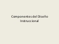 Componentes del diseño instruccional