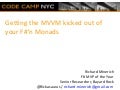 Getting the MVVM Kicked Out of Your F#&rsquo;n Monads