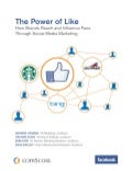The power of like.  (ComScore, Facebook 2011)