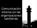 Comunicación interna en organizaciones sanitarias