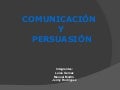 ComunicacióN Y PersuasióN