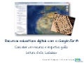 Recursos educativos digitais com o Google Earth Conceber um recurso e respetivo guião: Leitura d&rsquo;«Os Lusíadas»