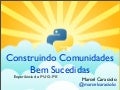 Construindo Comunidades Open-Source Bem Sucedidas: Experiências do PUG-PE