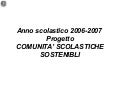 Comunità Scolastiche Sostenibili 2006/2007 
