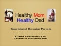 Healthy Mom, Healthy Dad