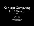 Concept computing in twelve tweets