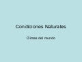 Condiciones naturales Clima