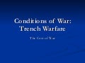 Conditions Of War   Trench Warfare