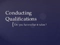 Conducting qualifications - do you have what it takes to be a conductor