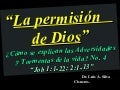 CONF. DIOS PERMITE LAS PERDIDAS. "LA PERMISION DE DIOS" EN LA VIDA DE JOB. (JOB CAP. 1 Y 2) - PARTE No. 4 DE LAS ADVERSIDADES Y TORMENTAS DE LA VIDA -