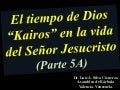 CONF. EL KAIROS O  EL TIEMPO DE DIOS EN LA VIDA DEL SEÑOR JESUCRISTO (PARTE 5A) 