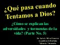 CONF. TENTAR A DIOS Y SUS CONSECUENCIAS. DEL TEMA SOBRE POR QUE VIENEN LAS ADVERSIDADES Y TORMENTAS A LA VIDA