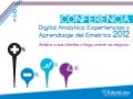 Conferencia Digital Analytics: Experiencias y Aprendizaje del Emetrics 2012