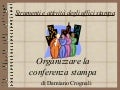 Come organizzare una Conferenza Stampa?