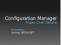 Configuration manager presentation