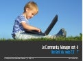 Le Community Manager est-il l&rsquo;enfant du web 2.0 ?  