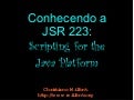 Conhecendo a JSR 223: Scripting for the Java Platform