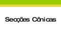 Conicas Hoje