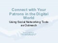 Connect with your patrons in the digital world