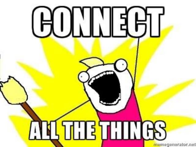 Connect all the things