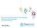 Connecting Chemists to the Internet Through ChemSpider