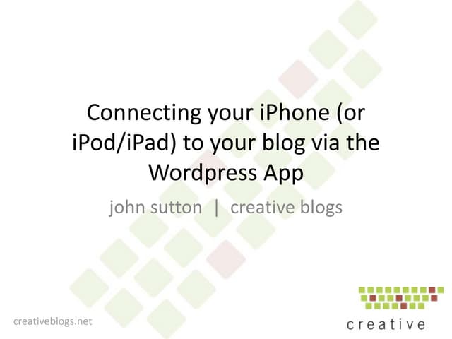 Connecting your i device to the wordpress app
