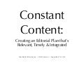 Constant Content: Creating an Editorial Plan That&rsquo;s Relevant, Timely & Integrated