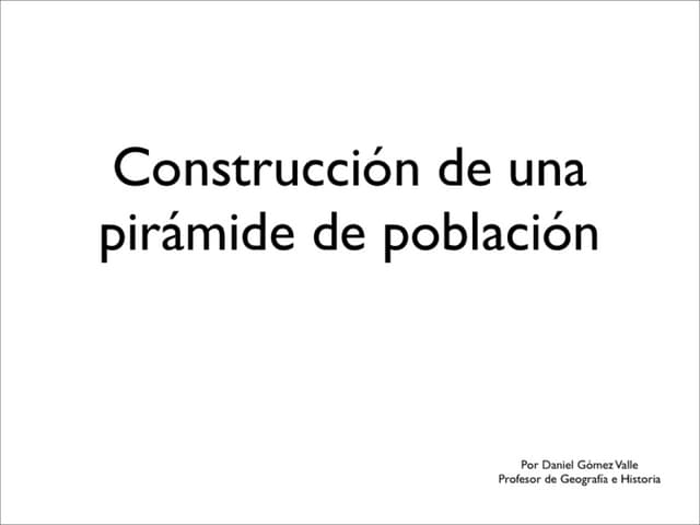Construcción de una pirámide de población