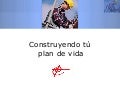 Construyendo tu plan de Vida
