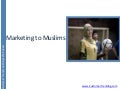 Consumer insight   marketing to muslims