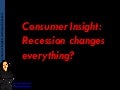 Consumer Insight   Post Recession Consumer