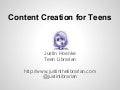 Content Creation for Teens
