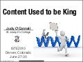 Content Used to Be King - Now what?