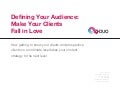 Defining Your Audience: Make Your Clients Fall in Love