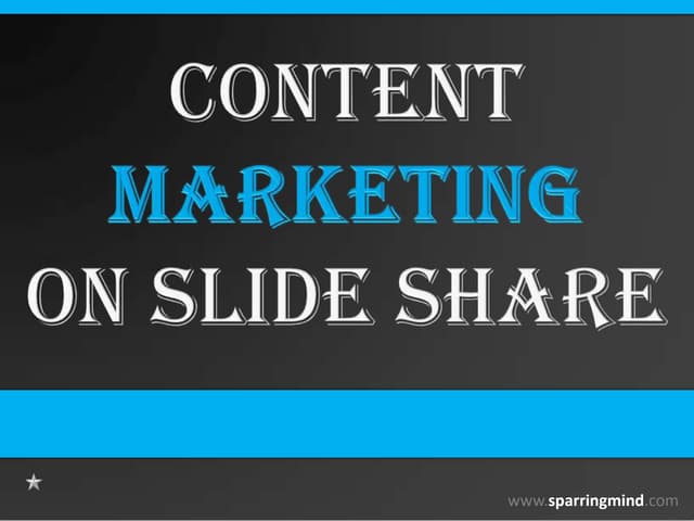 Content Marketing on SlideShare