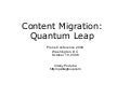 Content Migration: Quantum Leap