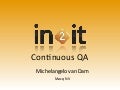 Continuous Quality Assurance