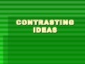 Contrasting ideas
