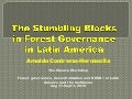 The Stumbling Blocks in Forest Governance in Latin America