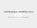Contributing to core