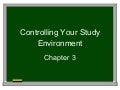 Controlling Your Study Environment
