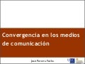 Convergencia en los medios de comunicación