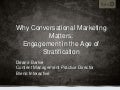 "Why Conversational Marketing Matters: Engagement in the Age of Stratification" - EPiServer Partner Summit 2010