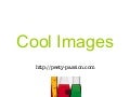 Cool Images