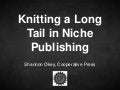 The Long Tail of Niche Publishing, Shannon Okey