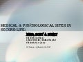  Medical & Psychological Sites In Second Life