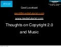 Copyright 2.0 and the Future of Music Gerd Leonhard Norway Think Tank June 2008