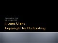 Copyright for Podcasting and iTunes U
