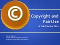Copyright and Fair Use